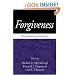 Forgiveness: Theory, Research, and Practice