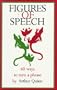 Figures of Speech: 60 Ways To Turn A Phrase
