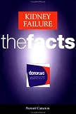  : Kidney Failure: the Facts