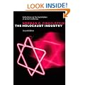 The Holocaust Industry: Reflections on the Exploitation of Jewish Suffering, New Edition 2nd Edition