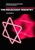 The Holocaust Industry: Reflections on the Exploitation of Jewish Suffering, New Edition 2nd Edition