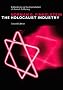 The Holocaust Industry: Reflections on the Exploitation of Jewish Suffering, New Edition 2nd Edition