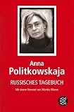 Russisches Tagebuch - Anna Politkowskaja