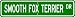 terrier34  - Smooth Fox Terrier STREET SIGN High Quality Aluminum