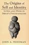 The Origins of Self and Identity: Living and Dying in Freud's Psychoanalysis
