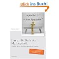 Das gro�e Buch der Markttechnik: Auf der Suche nach der Qualit�t im Trading