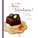 C'est b�, c'est bon, c'est tout en bonbon ! : El�ment impos� : le bonbec de l'ap�ro au dessert