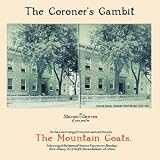 The Coroners Gambit