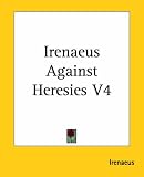 Irenaeus Against Heresies