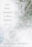 Lay That Trumpet in Our Hands