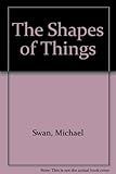 The shapes of things