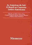 As Américas do sul: O Brasil no contexto latino-americano (Beihefte zur Iberoromania)