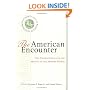 The American Encounter: The United States And The Making Of The Modern World: Essays From 75 Years Of Foreign Affairs
