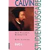 Calvin-Studienausgabe: Der Psalmen-Kommentar: Eine Auswahl: Bd. 6