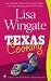 Texas Cooking by Lisa Wingate