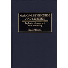 Marxism, Revisionism, and Leninism: Explication, Assessment, and Commentary