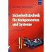 Sicherheitstechnik f�r Komponenten und Systeme