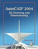 img - for AutoCAD 2004: 2D Drawing and Dimensioning book / textbook / text book