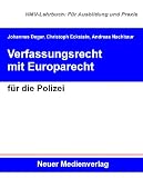 Verfassungsrecht mit Europarecht für die Polizei
