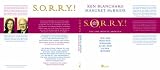 S.O.R.R.Y.!