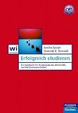 Erfolgreich studieren. Ein Handbuch für Wirtschafts- und Sozialwissenschaftler