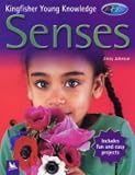 Senses (Kingfisher Young Knowledge)