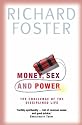 Money, Sex and Power: The Challenge of the Disciplined Life