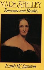 Mary Shelley: Romance and Reality