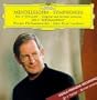 Mendelssohn: Symphonies Nos. 4 "Italian" & 5 "Reformation"