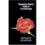 Marguerite Maury's Guide to Aromatherapy: The Secret of Life and Youth - A Modern Alchemy