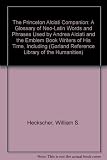 The Princeton Alciati companion : a glossary of Neo-Latin words and phrases used by Andrea Alciati and the emblem book writers of his time, including a bibliography of secondary sources relevant to th