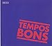 Tempos Bons
