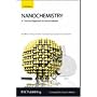 Nanochemistry: A Chemical Approach to Nanomaterials