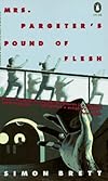 Mrs. Pargeter's Pound of Flesh
