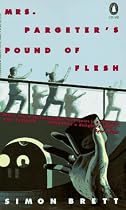 Mrs. Pargeter's Pound of Flesh (Crime, Penguin)