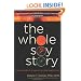 The Whole Soy Story: The Dark Side of America's Favorite Health Food