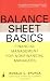 Books : Balance Sheet Basics: Financial Management for Nonfinancial Managers