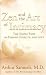 Zen and the Art of Intimacy: The Simple Path of Passion, Fidelity and Love