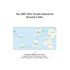 The 2007-2012 World Outlook for Roasted Coffee