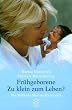 Fr�hgeborene, Zu klein zum Leben?