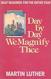 Day by Day We Magnify Thee: Daily Readings