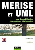 Merise et UML pour la mod�lisation des syst�mes d'information : Un guide complet avec des �tudes de cas