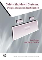 Safety Shutdown Systems: Design, Analysis, and Justification