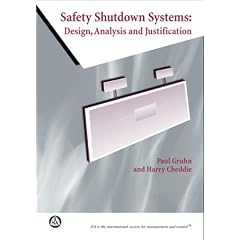 Safety Shutdown Systems: Design, Analysis and Justification