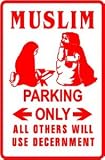 MUSLIM PARKING religion middle east sign