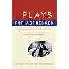 Plays for Actresses