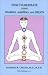 How to Meditate Using Chakras, Mantras, and Breath (Book and 2 CDs)