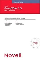 Novell's Groupwise 6.5 Users Handbook