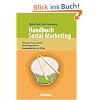 Handb�cher Unternehmenspraxis: Handbuch Sozial-Marketing: Strategie, Praxis, Trends - Durch zielgerichtete Kommunikation zum Erfolg. Buch