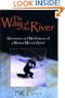 The Way of the River: Adventures and Meditations of a Woman Martial Artist
